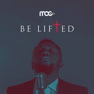 Be Lifted MOGmusic