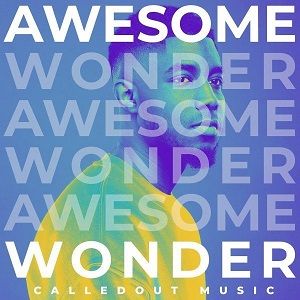 Awesome Wonder CalledOut Music