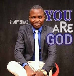 You Are God Zhany Zhaks