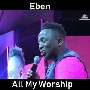 All My Worship By Eben