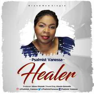 Healer By Psalmist Vanessa
