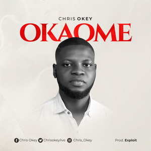 Chris Okey - Okaome