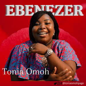 Ebenezer By Tonia Omoh