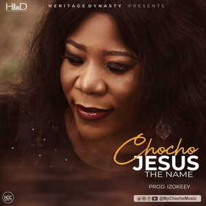 JESUS, The Name By Chocho