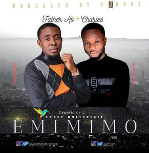 Download Emimimo By Father AB Ft. Min. Charles