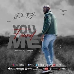 Download You Found Me By DR TJ