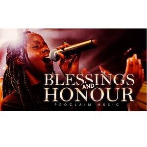 Download Blessings and Honour By Proclaim Music