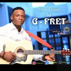 Download How Great By G-Fret