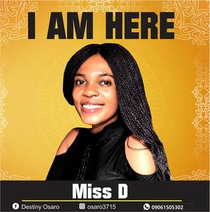 Download I Am Here By Miss D