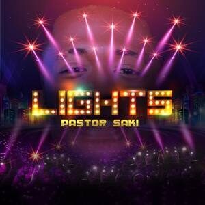 Download Lights By Pastor Saki