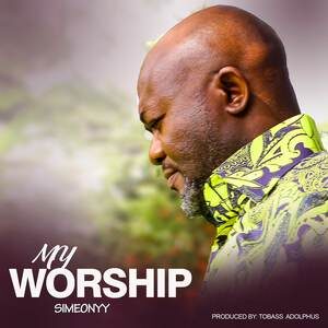 Download My Worship By Simeonyy