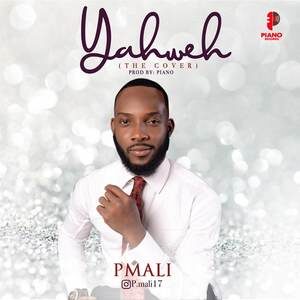 Download Yahweh (Cover) By Pmali