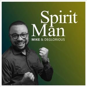 Download Spirit Man By Mike & DeGlorious