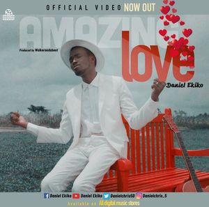 Download Amazing Love By Daniel Ekiko