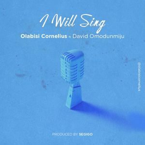 Download I Will Sing By Olabisi Cornelius Ft. David Omodunmiju