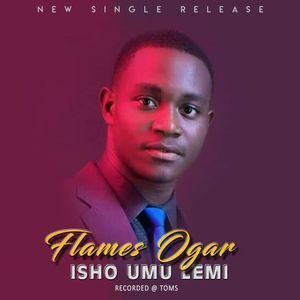 Download Isho Umu Lemi By Flames Ogar