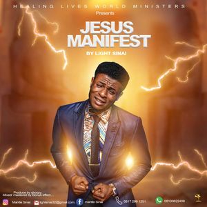 Download Jesus Manifest By Light Sinai