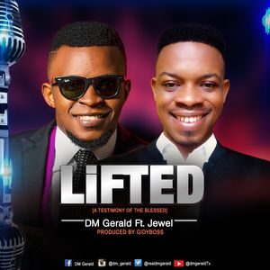 Download Lifted By DM Gerald Ft. Jewel
