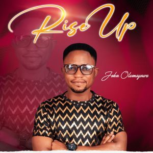 Download Rise Up By John Olumayowa