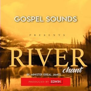 Download River Chant By Israel James