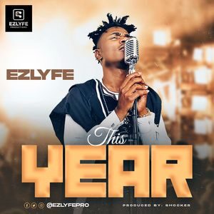 Download This Year By EZ Lyfe