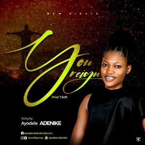 Download You Reign By Ayodele Adenike