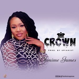 Download Crown By Pastor Ofonime James