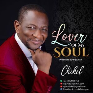 Download Lover Of My Soul By Chikel