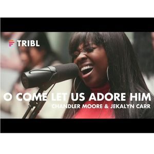 Video : O Come Let Us Adore Him By Maverick City Music Ft. Chandler Moore & Jekalyn Carr