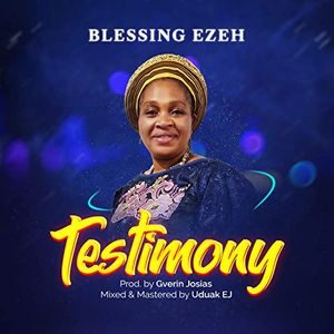 Download Testimony By Blessing Ezeh