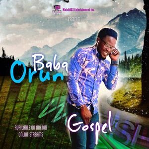Download Baba Orun By GOSPEL