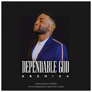 Download Dependable God By Gbemiga