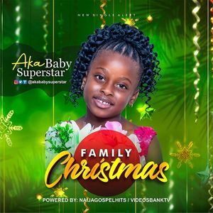 Download Family Christmas By AKA Baby Superstar