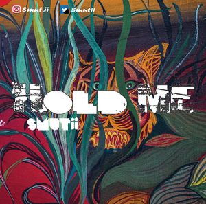 Download Hold Me By Smutii