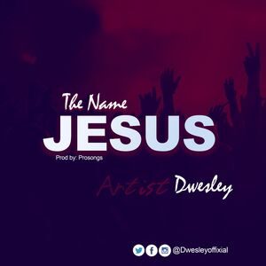 Download The Name Jesus By Dwesley