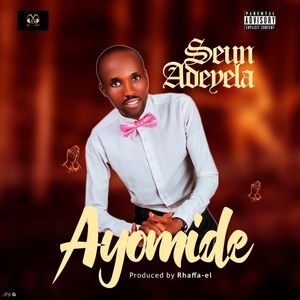 Download Ayomide By Seun Adeyela