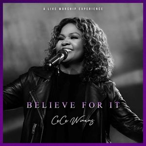 Download Believe For It By CeCe Winans
