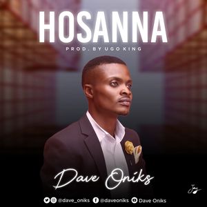 Download Hosanna By Dave Oniks