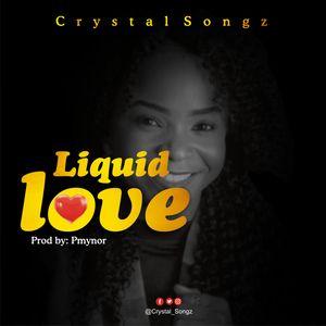 Download Liquid Love By Crystal Songz