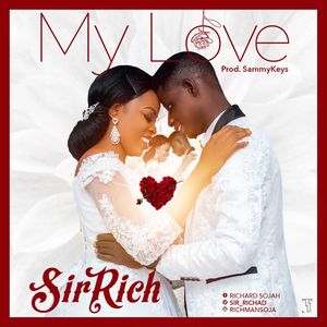 Download My Love By Sir Rich