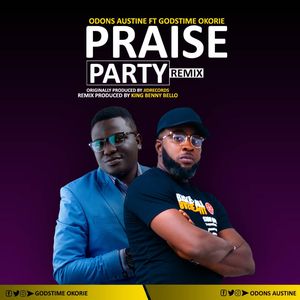 Download Praise Party By Odons Austine Ft. Godstime Okorie