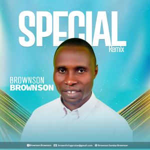 Download Special (Remix)  By Brownson Brownson