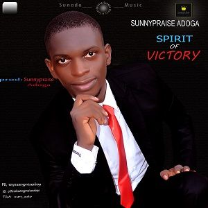 Download Spirit of Victory By Sunnypraise Adoga