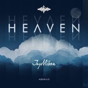 Download Heaven By JayMikee Ft. Tee Worship, Kae Strings, Teemikee, Lawrence Oyor