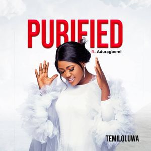 Download Purified By Temiloluwa Ft. Aduragbemi