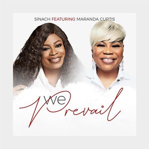 Download and Stream We Prevail By Sinach Ft. Miranda Curtis