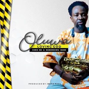 Download Oluwa Show Me Love By Chris ND Ft. Ngborogwu Band