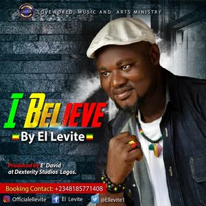 Download I Believe By El Levite