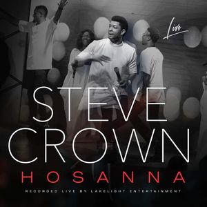 Download Hosanna By Steve Crown