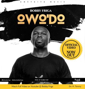 Download Owo’Do By Bobby Friga
